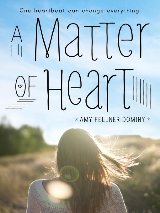 Title details for A Matter of Heart by Amy Fellner Dominy - Wait list